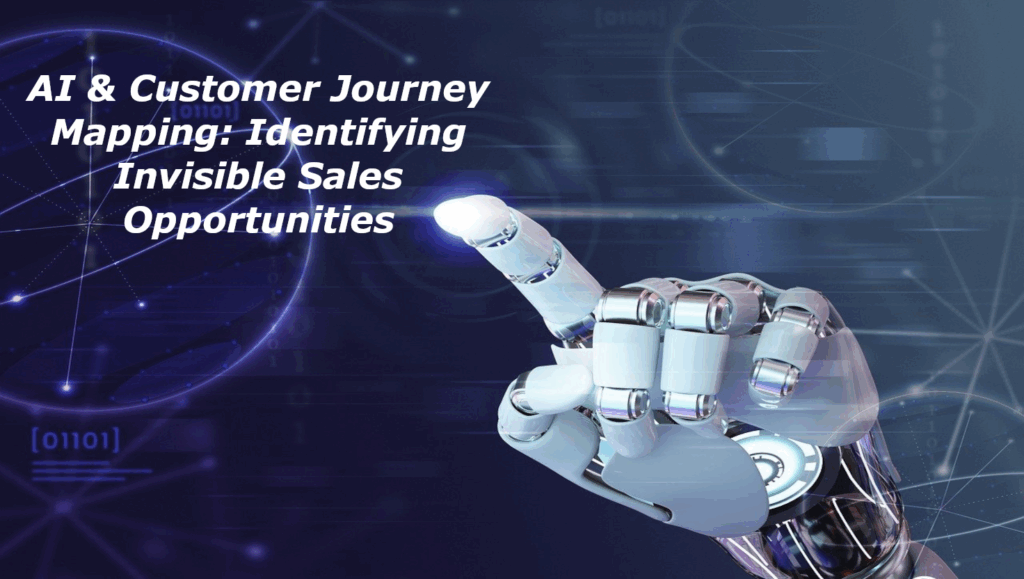 AI & Customer Journey Mapping - Identifying Invisible Sales Opportunities